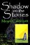 [Guardians of the Tall Stones 03] • Shadow on the Stones